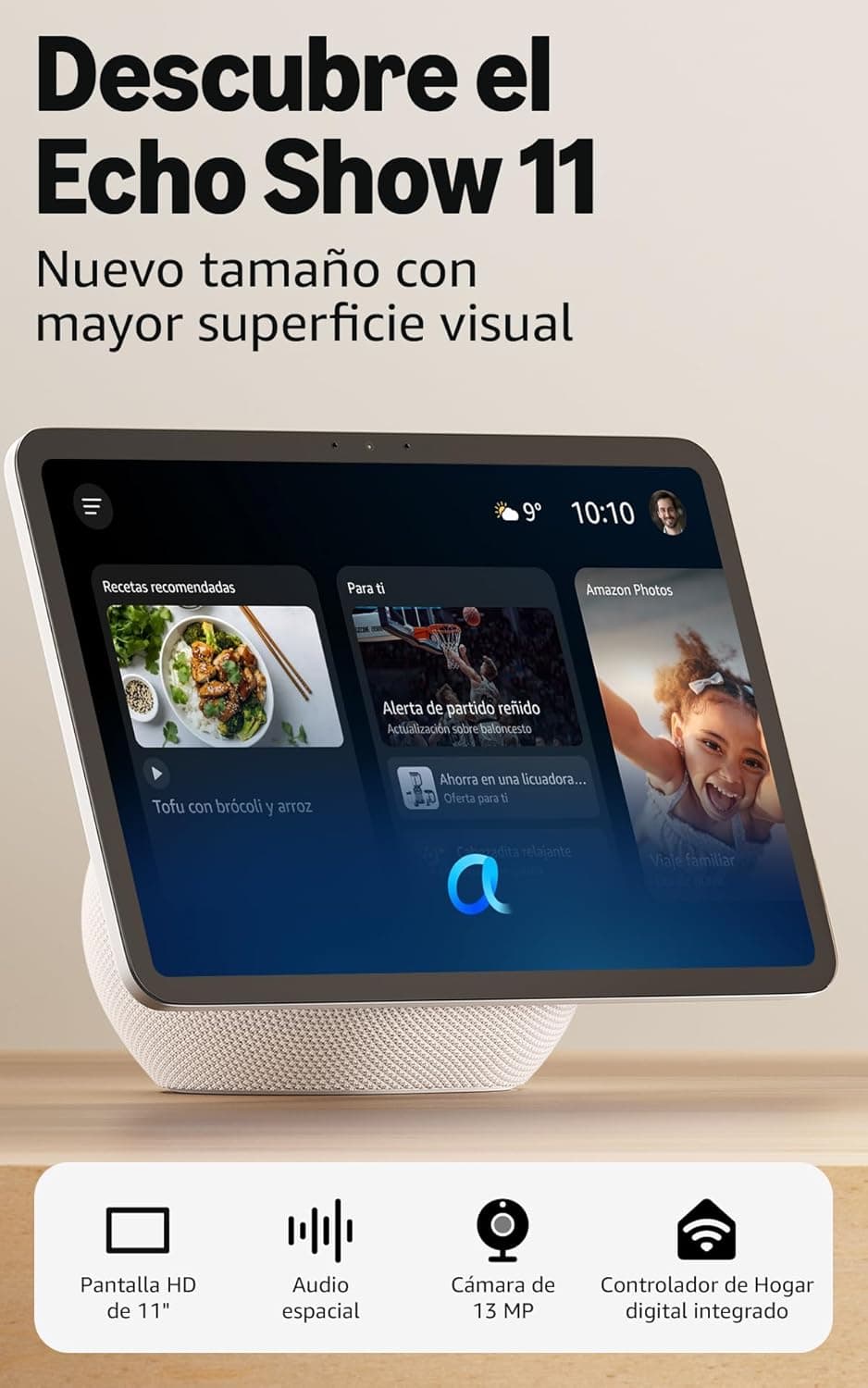 Amazon Echo Show 11 (última generación): pantalla Full HD de 11", con colores brillantes, más espacio de interfaz y audio espacial (blanco), con Acceso Anticipado a Alexa+